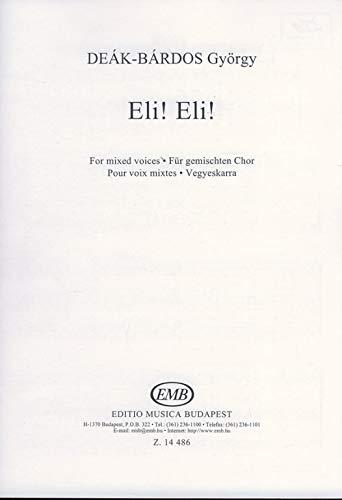 ELI! ELI! MATTHAEUS 27.46. FUR GEMISCHTEN CHO CHANT