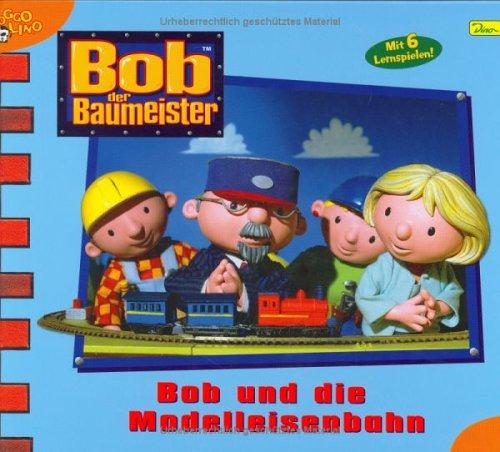 Bob der Baumeister, Geschichtenbuch, Bd. 20: Bob und die Modelleisenbahn