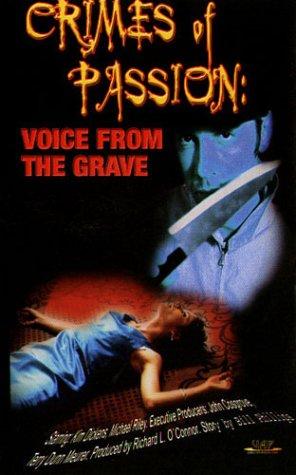 Crimes of Passion: Voice From the Grave