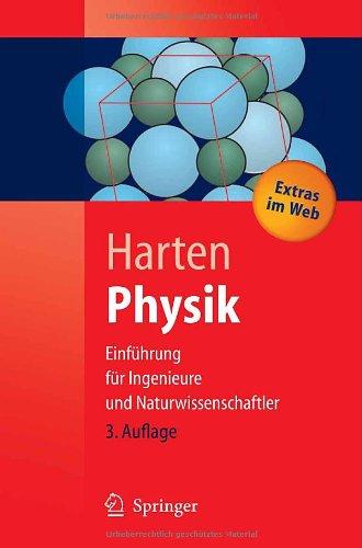 Physik: Eine Einführung für Ingenieure und Naturwissenschaftler (Springer-Lehrbuch)