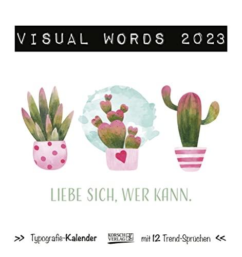 Visual Words Aquarell 2023: Aufstellbarer Typo-Art Postkartenkalender. Jeden Monat ein neuer Spruch. Hochwertiger Tischkalender. Mit 12 Postkarten.