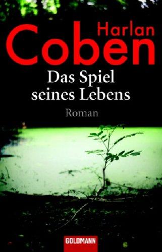 Das Spiel seines Lebens: Roman