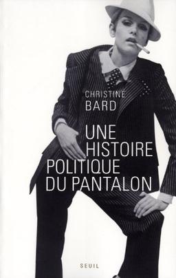 Une histoire politique du pantalon