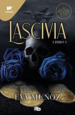 Lascivia. Libro 1 (Pecados placenteros 1) (Ficción, Band 1)