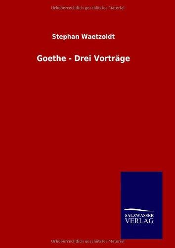 Goethe - Drei Vorträge