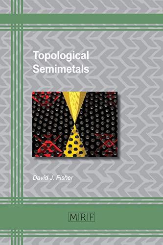 Topological Semimetals (Materials Research Foundations, Band 48)