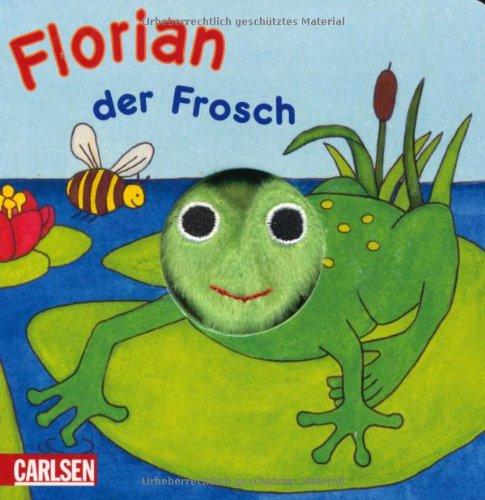 Fingerpuppen-Bücher: Florian, der Frosch: Neuauflage mit neuer Illustration