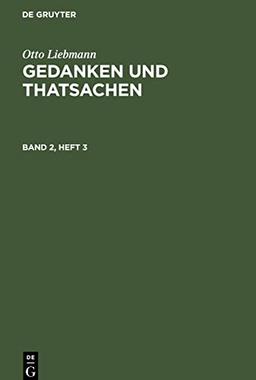 Gedanken und Thatsachen, Band 2, Heft 3, Gedanken und Thatsachen Band 2, Heft 3