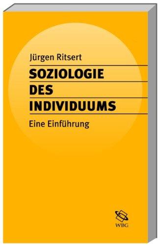 Soziologie des Individuums. Eine Einführung