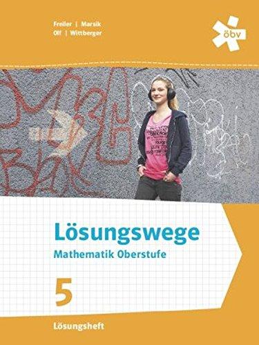 Lösungswege Mathematik Oberstufe 5, Lösungen