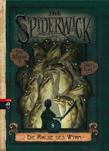 Die Spiderwick Geheimnisse - Die Rache des Wyrm: Band 8