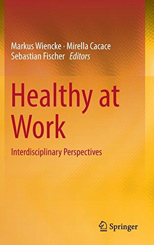 Healthy at Work: Interdisciplinary Perspectives