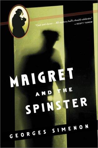 Maigret and the Spinster (Maigret Mystery Series)