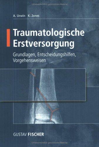 Traumatologische Erstversorgung