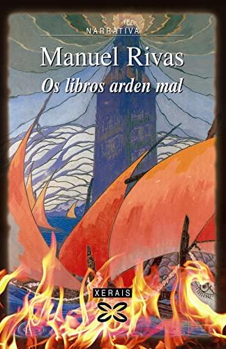 Os libros arden mal (EDICIÓN LITERARIA - NARRATIVA, Band 228)