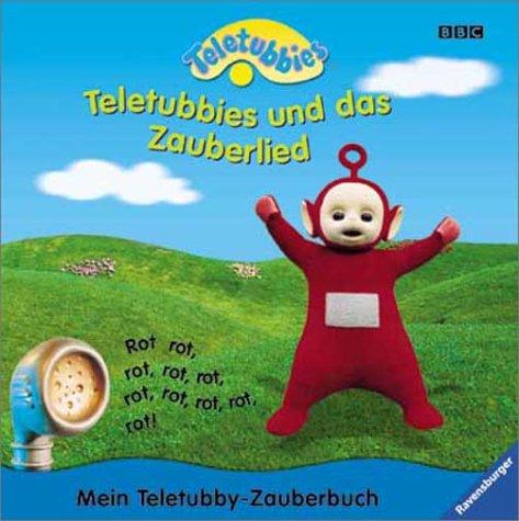 Teletubbies und das Zauberlied: Mit halben Klapp-Seiten (Mein Teletubby-Zauberbuch)