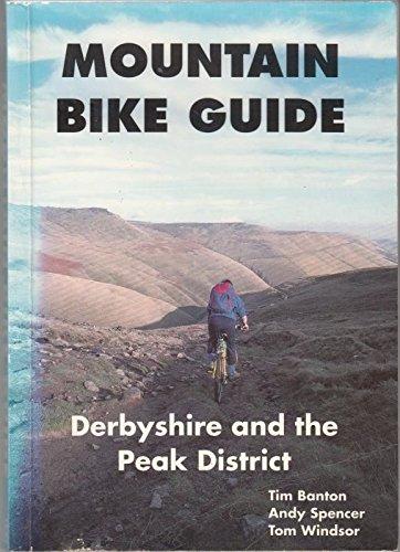 Derbyshire and the Peak District (Mountain Bike Guide)