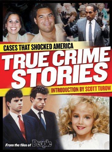 People: True Crime Stories: Cases That Shocked America: True Crime Stories That Shocked America