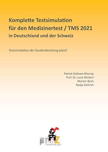 Komplette Testsimulation für den Medizinertest / TMS 2021 in Deutschland und der Schweiz: Testsimulation der Studienberatung planZ