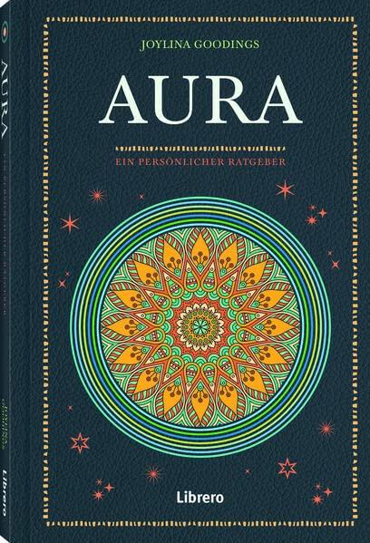 Aura: Ein persönlicher Ratgeber