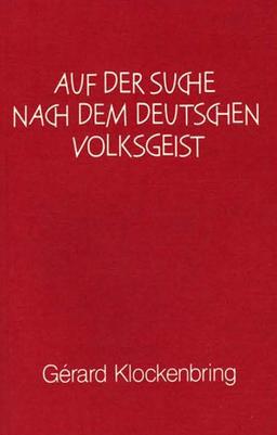 Auf der Suche nach dem deutschen Volksgeist