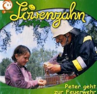 Löwenzahn, Audio-CDs : Peter geht zur Feuerwehr, 1 Audio-CD