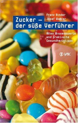 Zucker - der süße Verführer: Alles Wissenswerte und praktische Gesundheitstipps