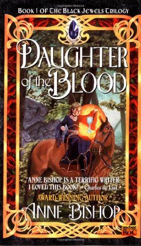 Daughter of the Blood: The Black Jewels Trilogy