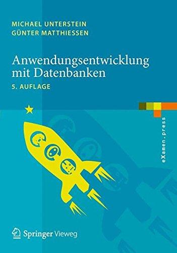 Anwendungsentwicklung mit Datenbanken (eXamen.press)