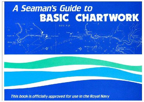 A Seaman's Guide to Basic Chartwork