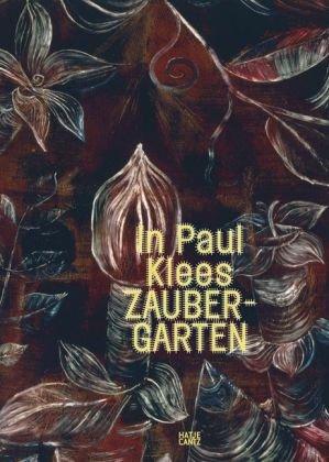 In Paul Klees Zaubergarten