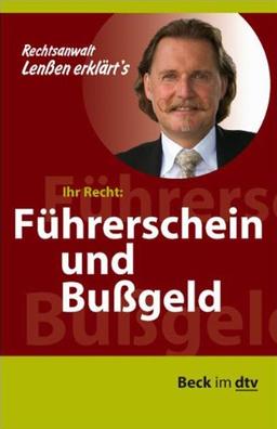 Lenßen erklärt's Ihr Recht: Führerschein und Bußgeld