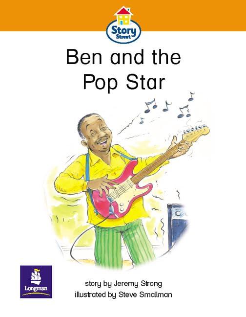 Ben and the Pop Star Story Street Emergent stage step 4 Storybook 30 (LITERACY LAND)