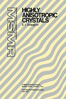 Highly Anisotropic Crystals (Materials Science of Minerals and Rocks)