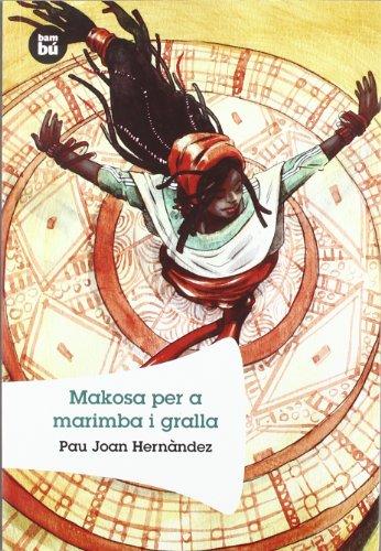 Makosa per a marimba i gralla (Grans Lectors)