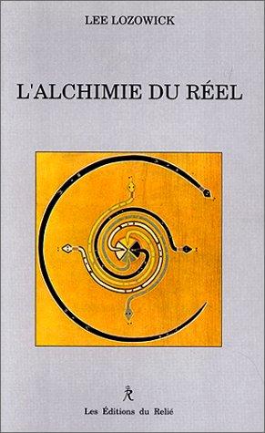 L'alchimie du réel