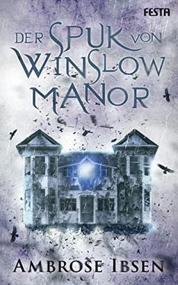 Der Spuk von Winslow Manor: Unheimlicher Thriller