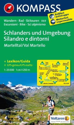 Schlanders und Umgebung / Silandro e dintorni 1 : 25 000: Martelltal / Val Martello. Wandern, Rad, Skitouren / Escursioni, Bike, Sci alpinismo