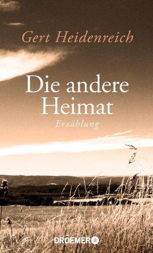 Die andere Heimat: Erzählung