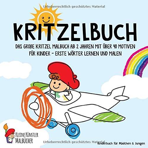 Kritzelbuch: Das große Kritzel Malbuch ab 2 Jahren mit über 40 Motiven für Kinder - Erste Wörter lernen und malen - Kinderbuch für Mädchen & Jungen