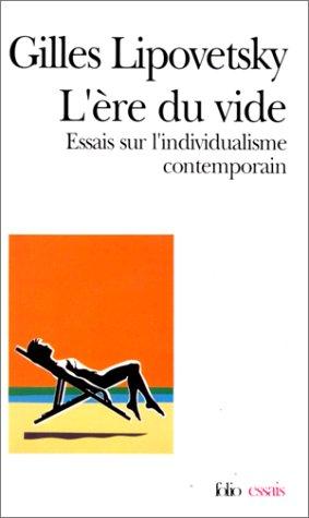 L'ère du vide : essais sur l'individualisme contemporain