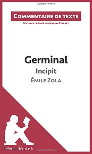 Germinal de Zola : Incipit : Commentaire et Analyse de texte