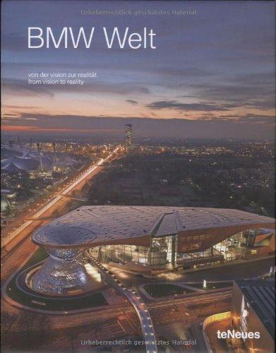 BMW Welt: Von der Vision zur Realität / from vision to reality