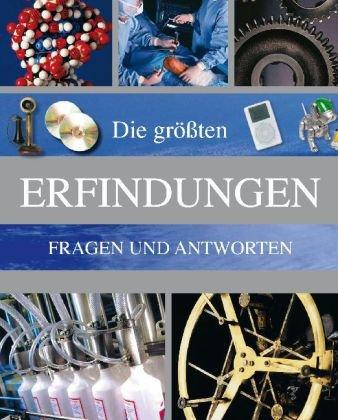 Die größten Erfindungen: Fragen und Antworten