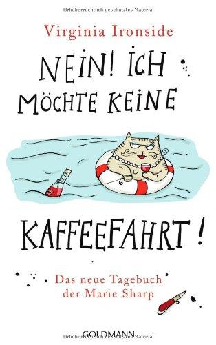 Nein! Ich möchte keine Kaffeefahrt!: Das neue Tagebuch der Marie Sharp