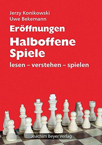 Eröffnungen - Halboffene Spiele: lesen - verstehen - spielen