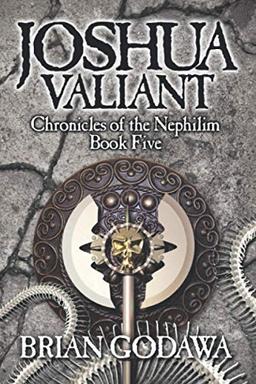 Joshua Valiant (Chronicles of the Nephilim, Band 5)