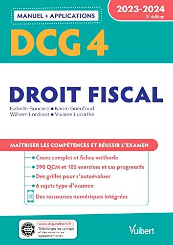 DCG 4, droit fiscal : manuel + applications : 2023-2024