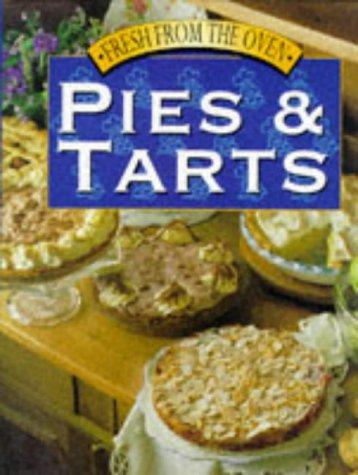 Pies and Tarts (Fresh from the oven)