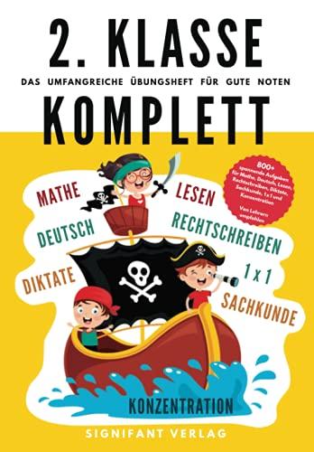 2. Klasse Komplett - Das umfangreiche Übungsheft für gute Noten: 800+ spannende Aufgaben für Mathe, Deutsch, Lesen, Rechtschreibung, Diktate, Sachkunde, 1x1 und Konzentration - Von Lehrern empfohlen